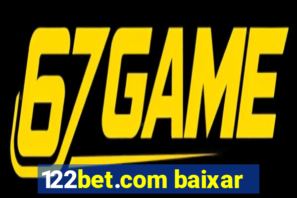 122bet.com baixar